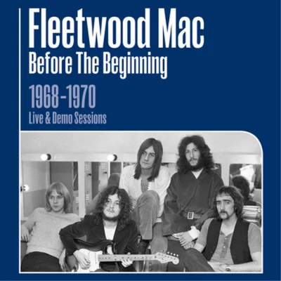 Fleetwood Mac Before the Beginning: 1968-1970 Rare Live & Demo (CD) Box Set - Bild 1 von 3