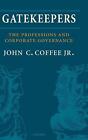 Gatekeepers: The Professions And Corporate Governance By John C. Coffee Jr. (Eng