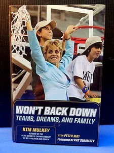 WON'T BACK DOWN Teams, Dreams & Family Kim Mulkey HB Book Signed Copy LSU Baylor - Imagen 1 de 8