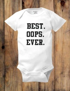 Best Oops Ever. cute & funny new Baby Bodysuit Kids Toddler & Youth Shirt - Picture 1 of 1