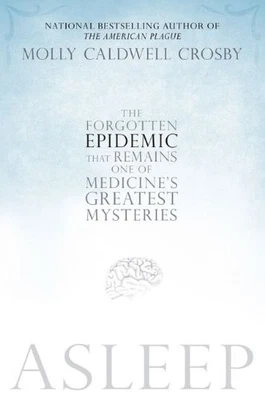Asleep: The Forgotten Epidemic that..., Crosby, Molly C - Image 1 of 2