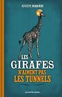 Les girafes n'aiment pas les tunnels by Derrire, Aug... | Book | condition good