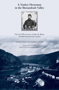 A Yankee Horseman in the Shenandoah Valley: The Civil War Letters of John H. Bla - Picture 1 of 1