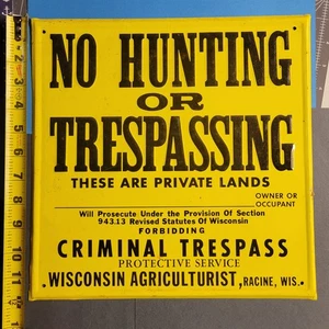 Vintage Wisconsin No Hunting Or Trespassing Sign Criminal Agriculturist 12 X 12 - Picture 1 of 2