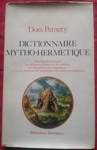 DICTIONNAIRE MYTHO-HERMETIQUE. DOM PERNETY. ALCHIMIE. BIBLIOTHECA HERMETICA - Picture 1 of 9