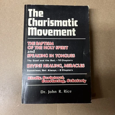The Charismatic Movement By Dr John R Rice 1976 Signed By Author Paperback Good - Image 1 of 4