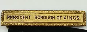 President Borough Of Kings State of New York Pin Gold Tone Rare - Picture 1 of 9
