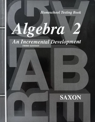 Saxon Algebra 2 Third Ed Homeschool Testing Book  An Incremental Development - Image 1 of 2