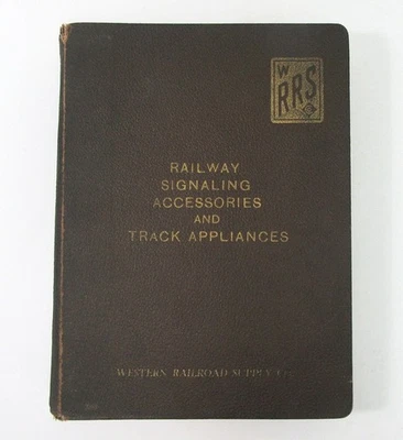 VINTAGE WRRS 1941 WESTERN RAILROAD SUPPLY CO. SIGNALING & TRACK CATALOG CHICAGO - Image 1 of 4