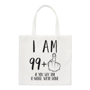 I Am 99 + Middle Finger 100th Birthday Regular Tote Bag Rude Joke Funny Shopper - Bild 1 von 1