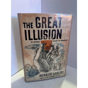 The Great Illusion ~ Herbert Asbury, 1950 HB Book, 1st Ed. - Foto 1 di 5