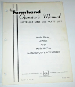 Farmhand F14-A Loader Operators & Parts Manual 10/58 FS168-1058 ORIGINAL! - Picture 1 of 3