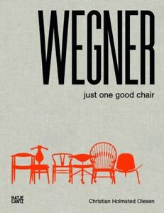 Christian Holmstedt - Hans J. Wegner   Just One Good Chair - New Hardb - J245z