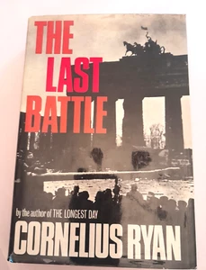 THE LAST BATTLE by Cornelius Ryan 1st Edition 1st Printing 1966 HCDJ WWII  - Bild 1 von 12
