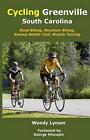 Cycling Greenville Sc: Road Biking, Mountain Biking, Swamp Rabbit Trail, Bike To