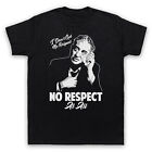 Rodney Dangerfield I Don't Get No Respect At All Slogan Mens & Womens T-Shirt