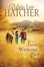 Robin Lee Hatcher Love Without End (Poche) Kings Meadow Romance
