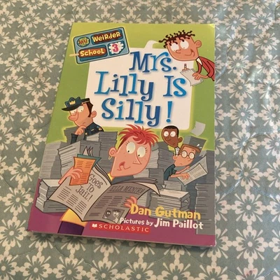 My Weirder School 3 Mrs Lilly is Silly by Dan Gutman Paperback Chapter Book - Image 1 of 4