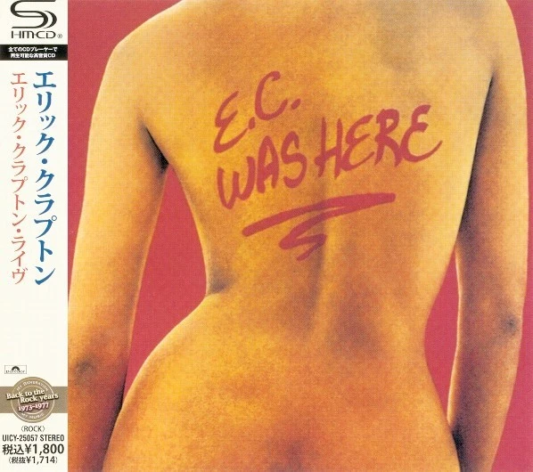 ERIC CLAPTON EC Was Here *SEALED* SHM-CD w/ OBI Strip  UICY-25057 - Image 1 of 2