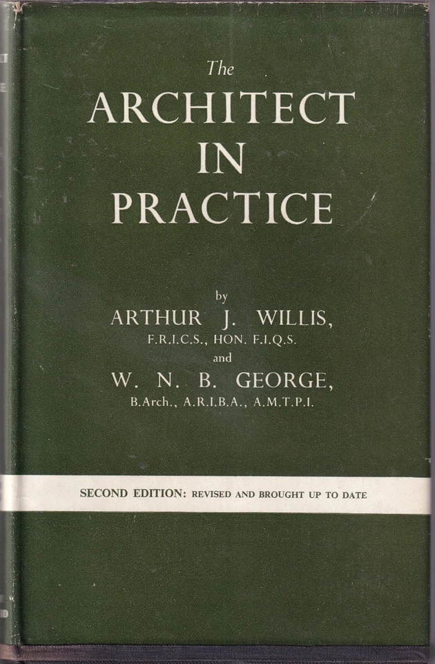 The Architect In Practice Arthur Willis W. George 2nd Edition 1956 - Image 1 of 1