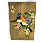 Hand Painted Birds Sitting In Wreath with Flowers 11x7 Inches Wood Wall Art
