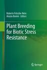 Plant Breeding For Biotic Stress Resistance 1919
