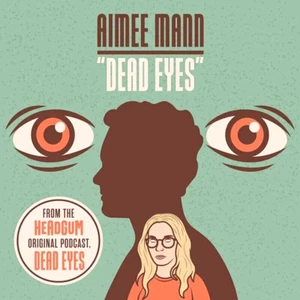 AIMEE MANN 45 RPM 7" VINYL - Dead Eyes RECORD STORE DAY RSD 2023 LIMITED TO 1000 - Picture 1 of 2