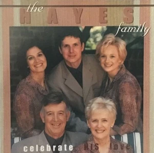 Celebrate His Love THE HAYES FAMILY CD 2002 HF-5773CD Southern Gospel NM - Bild 1 von 3