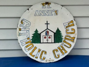 Old Vintage St Annes Catholic Church Boulder Junction, WI Round 26" Sign Wood - Picture 1 of 5