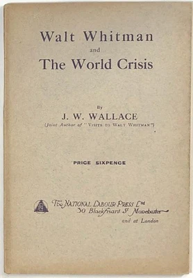 J W Wallace / Walt Whitman and the World Crisis 1st Edition - Image 1 of 3