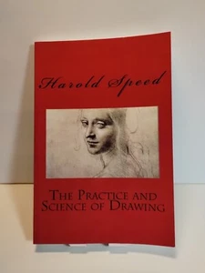 DIE PRAXIS UND WISSENSCHAFT DES ZEICHNENS von Harold Speed 2009 PB WIE NEU - Bild 1 von 14