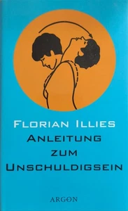 Florian Illies - Anleitung zum Unschuldigsein, gebundene Ausgabe - Bild 1 von 2
