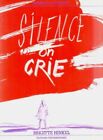 Silence On Crie | Hinkel Brigitte | Bon État