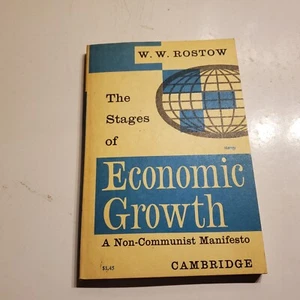 W. W. Rostow THE STAGES OF ECONOMIC GROWTH: A NON-COMMUNIST MANIFESTO 1st Ed243 - Foto 1 di 5