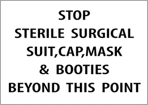 STOP STERILE SURGICAL SUIT CAP MAESK & BOOTIES | Adhesive Vinyl Sign Decal - Picture 1 of 4