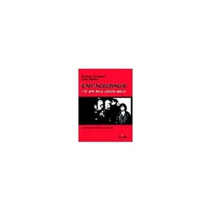 Giovanni Straniero / Carlo Rovello - Cantacronache. I Cinquant`Anni... Book NEW - Picture 1 of 1