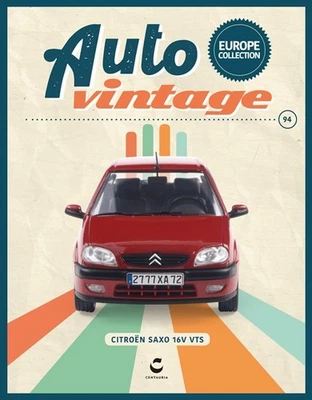 AUTO VINTAGE EUROPE COLLECTION  N.#94  CITROËN SAXO 16V VTS  (2000) 1:24 - Immagine 1 di 4