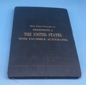 PRESIDENTS OF THE UNITED STATES, STEEL ENGRAVINGS, FACSIMILE AUTOGRAPHS NY 1881 - Picture 1 of 12