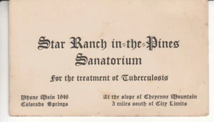 Star Ranch Turberculosis Sanatorium Business Card - Colorado Springs CO - c1914 - Picture 1 of 2