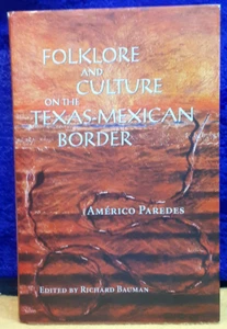 Folklore and Culture on the Texas-Mexican Border; 1995:1st ed; hbdj; NM - unread - Picture 1 of 3