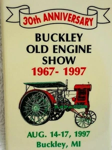 1997 Buckley Michigan Old Engine Show 2x3 Button 1967 30th Anniversary Aug 14-17 - Picture 1 of 3