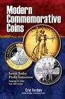 Modern Commemorative Coins: Invest Today, Profit Tomorrow: Featuring U.S.