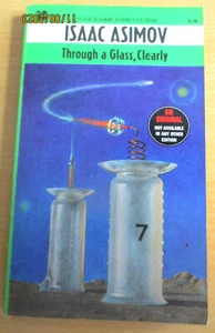 THROUGH A GLASS, CLEARL. ISAAC ASIMOV 1st 4 SQUARE 1967 EXCELLENT. - Picture 1 of 5