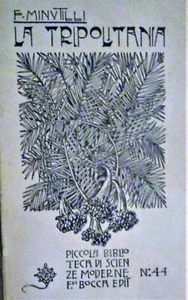 LA TRIPOLITANIA di FILIPPO MINUTILLI - EDIZIONE FRATELLI BOCCA MILANO 1912 - Picture 1 of 1
