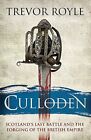 Culloden: Scotland's Last Battle and the Forging of the British Empire-Trevor R