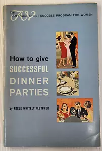 Vintage Book1963 Success Program For Women How to give Successful Dinner Parties - Picture 1 of 5