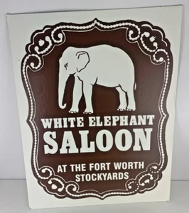 White Elephant Saloon Fort Worth Dallas Texas TX Cardboard Sign WC 18"x14" - Picture 1 of 5