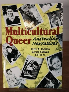 Multicultural Queer Australian Narratives Peter Jackson Gerald Sullivan PB 1999 - Picture 1 of 17