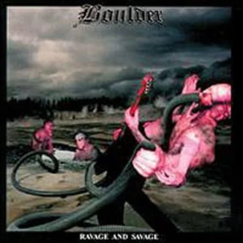 Boulder Ravage And Savage (CD) - Bild 1 von 1