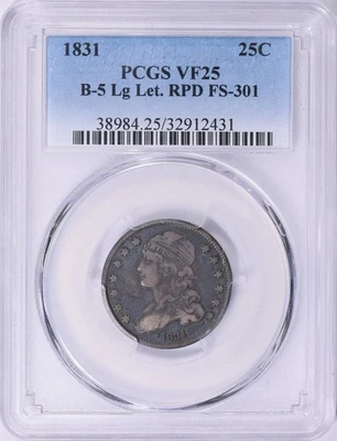 1831 PCGS VF25 B-5 Large Letters RPD FS-301 Capped Bust Quarter - Image 1 of 3